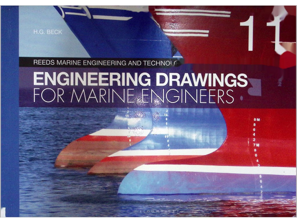 REEDS MARINE ENGINEERING AND TECHNOLOGY ENGINEERING DRAWINGS FOR MARINE ENGINEERS BY Beck 2019